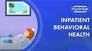 Inpatient Behavioral Health [upl. by Alyakim]