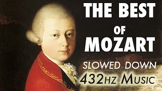 The Best Of Mozart  Slowed Down  432Hz  45 Hours [upl. by Oinolopa]