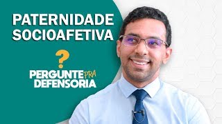 Paternidade socioafetiva O que é Como fazer o reconhecimento [upl. by Chabot386]